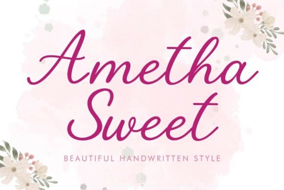 Ametha Sweet Font: A Handwritten Style for Brand Charm