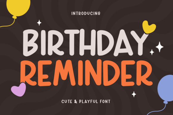 Birthday Reminder: A Handwritten Font for Editorial Designers