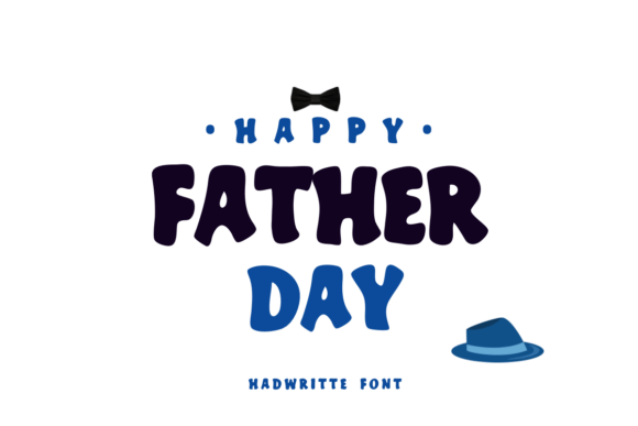 Happy Father Day: A Handwritten Font for Editorial Design